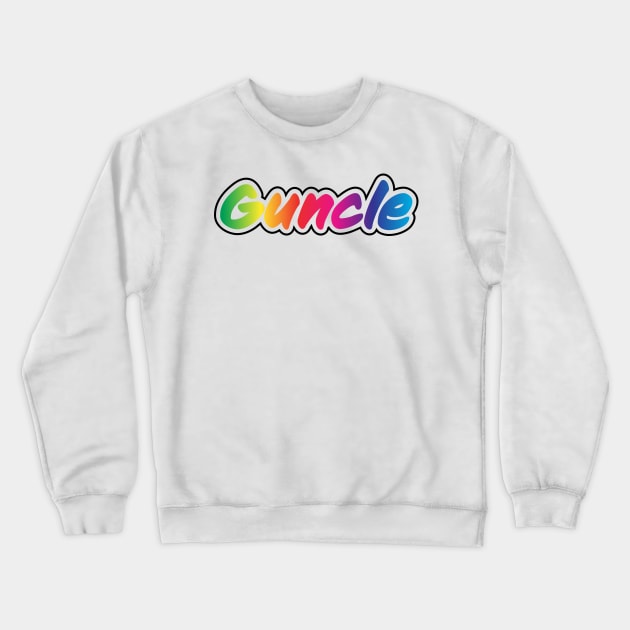 Gay Uncle T-Shirt | Guncle | Uncle Gift | Fun Uncle | Unisex - Men & Women's Tee | LGBT shirts Crewneck Sweatshirt by shauniejdesigns